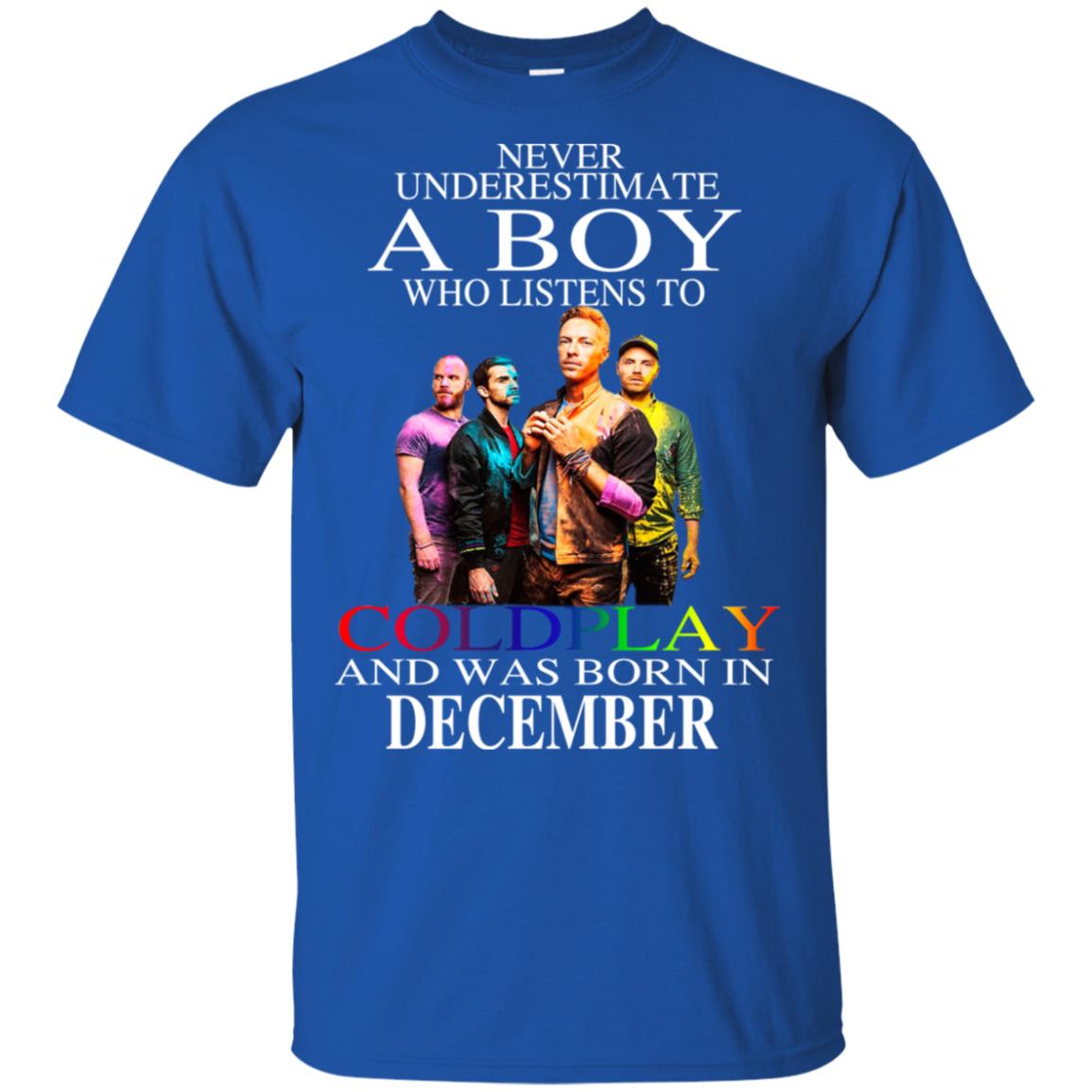 A Boy Who Listens To Coldplay And Was Born In December T-Shirts, Hoodie, Tank