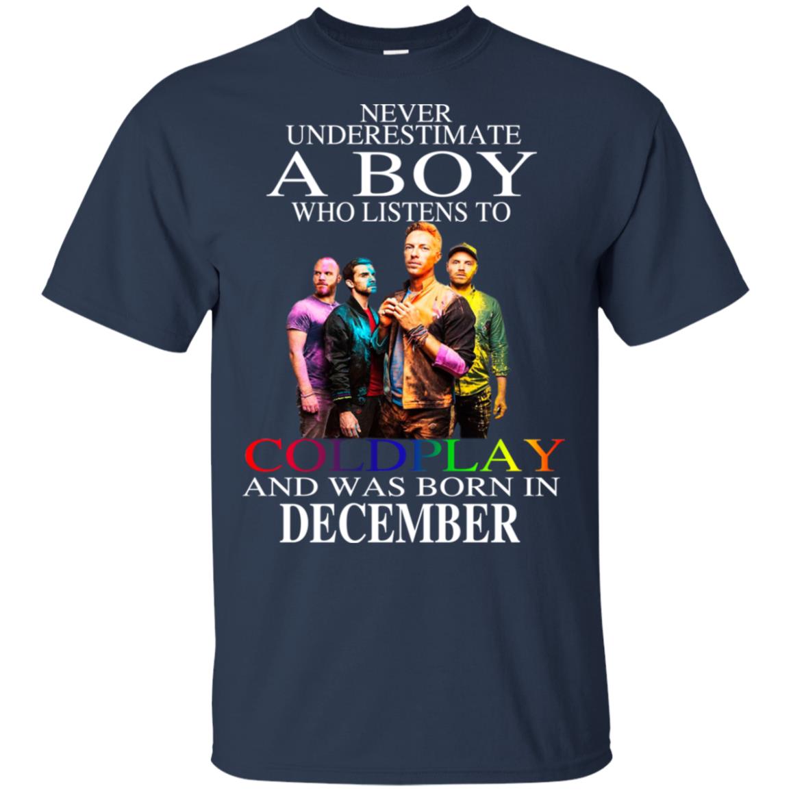A Boy Who Listens To Coldplay And Was Born In December T-Shirts, Hoodie, Tank