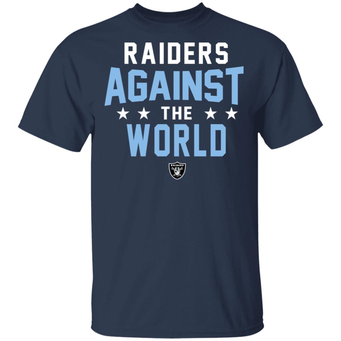 Oakland Raiders Raiders Against The World Shirt, Hoodie, Tank