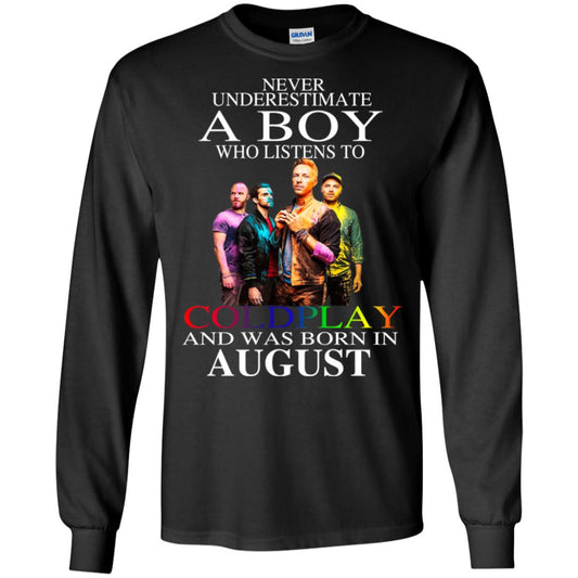 
	A Boy Who Listens To Coldplay And Was Born In August T-Shirts, Hoodie, Tank