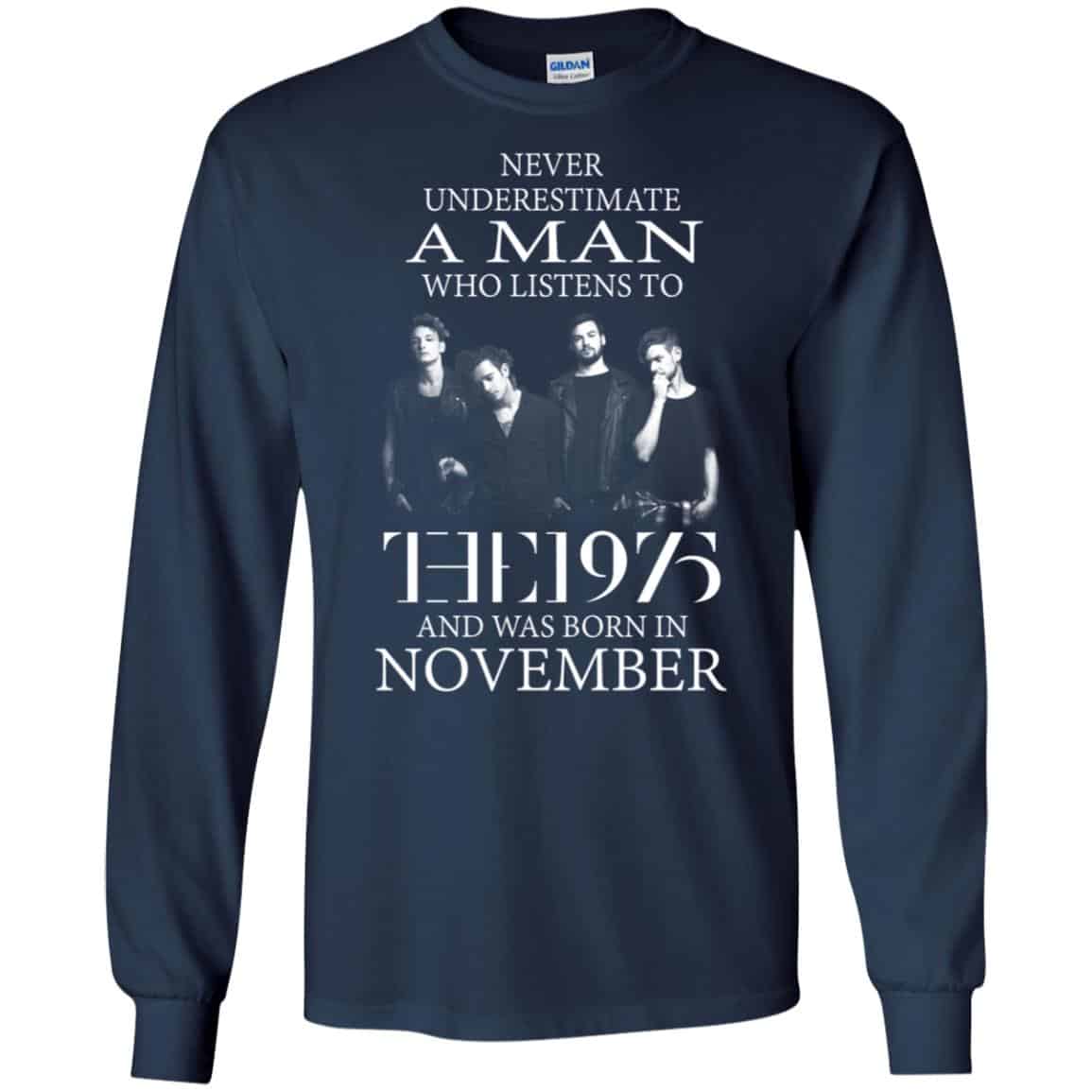 A Man Who Listens To The 1975 And Was Born In November T-Shirts, Hoodie, Tank