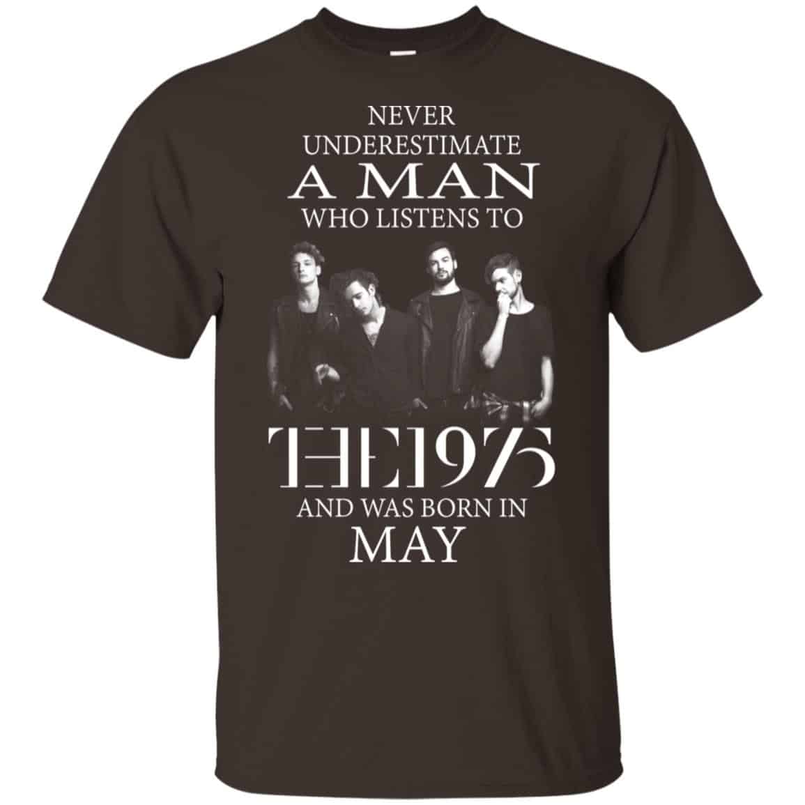 A Man Who Listens To The 1975 And Was Born In May T-Shirts, Hoodie, Tank