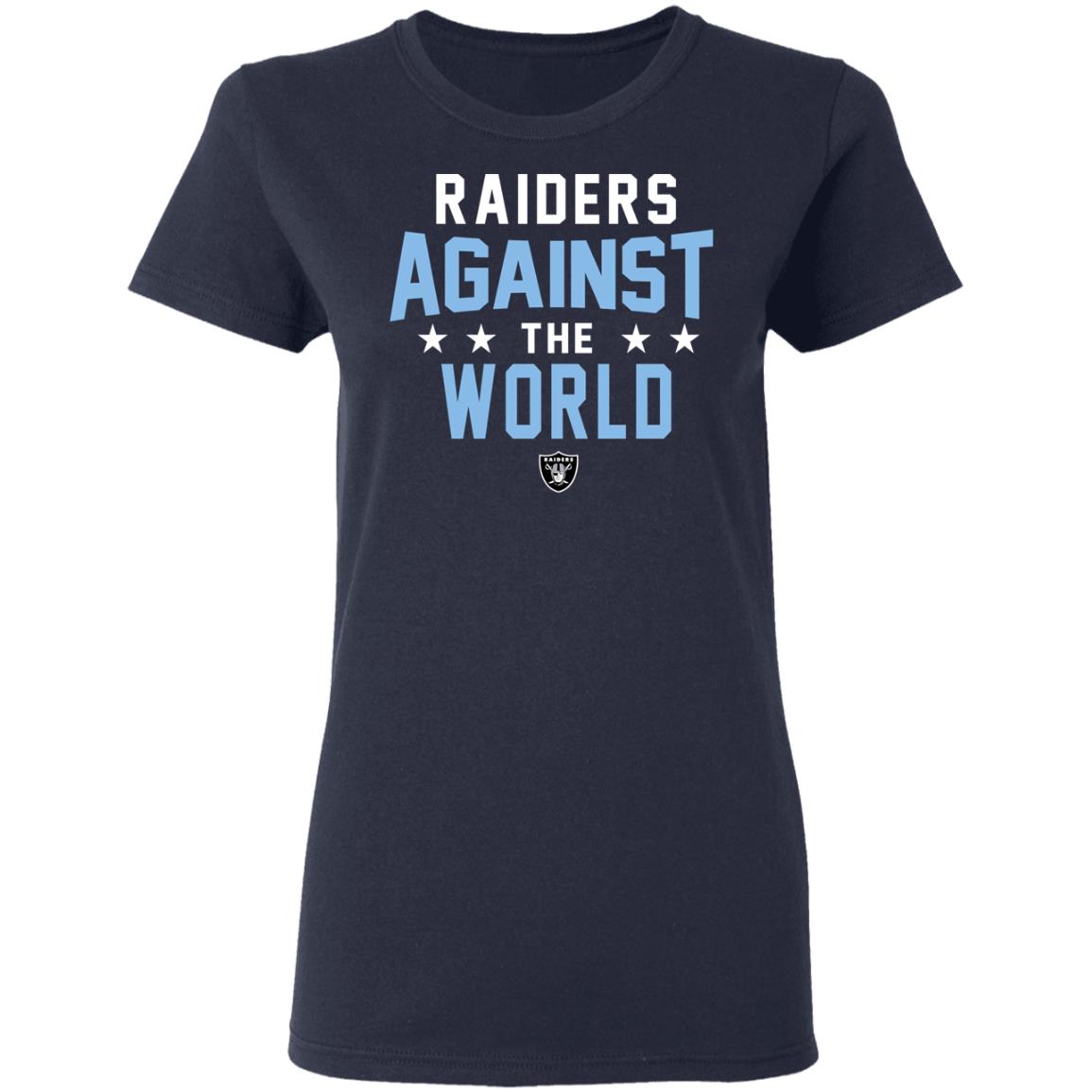 Oakland Raiders Raiders Against The World Shirt, Hoodie, Tank