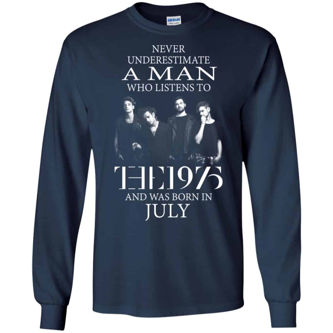 A Man Who Listens To The 1975 And Was Born In July T-Shirts, Hoodie, Tank