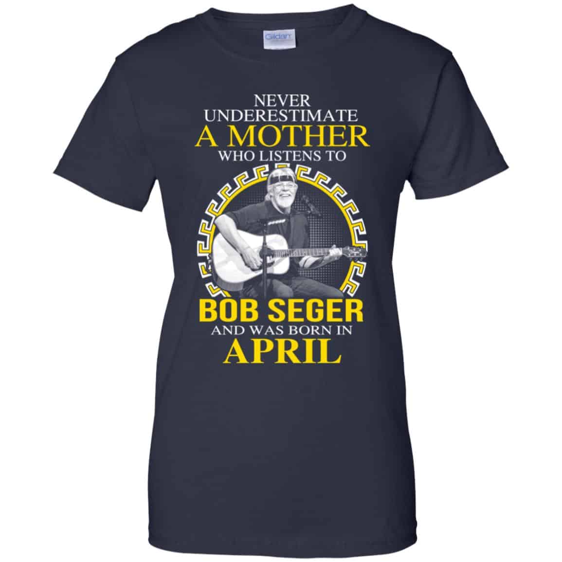 
	A Mother Who Listens To Bob Seger And Was Born In April T-Shirts, Hoodie, Tank