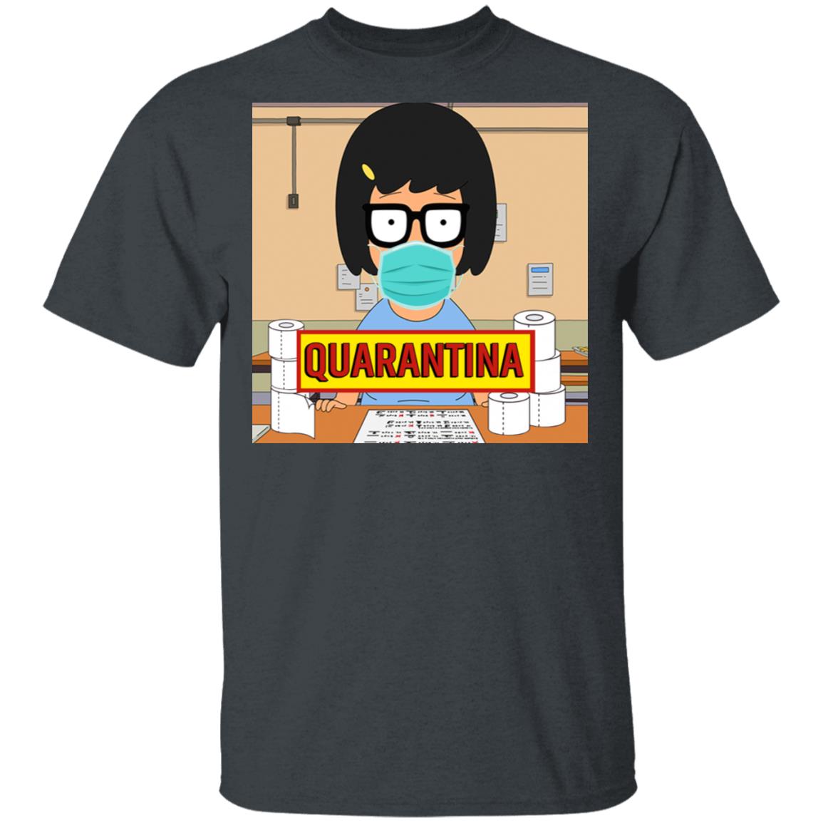 Bob’s Burgers Tina Quarantine 2020 Shirt, Hoodie, Tank
