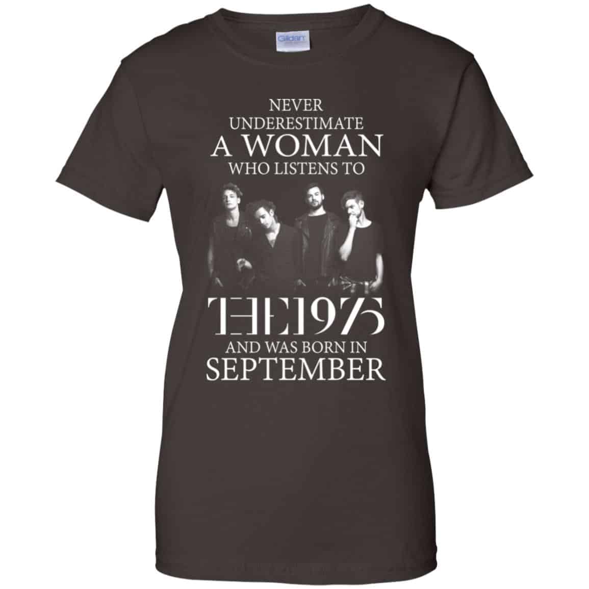 A Woman Who Listens To The 1975 And Was Born In September T-Shirts, Hoodie, Tank