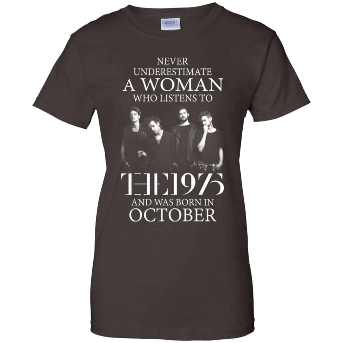 A Woman Who Listens To The 1975 And Was Born In October T-Shirts, Hoodie, Tank