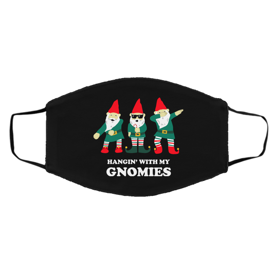 Hangin’ With My Gnomies Face Mask