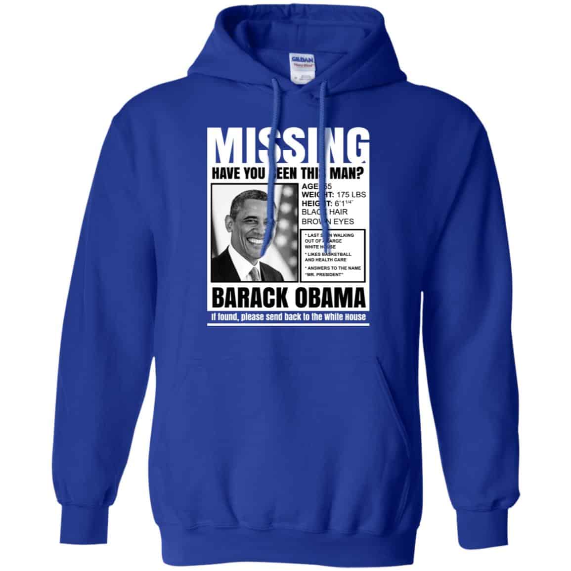 Missing Have You Seen This Man? Barack Obama Shirt, Hoodie, Tank