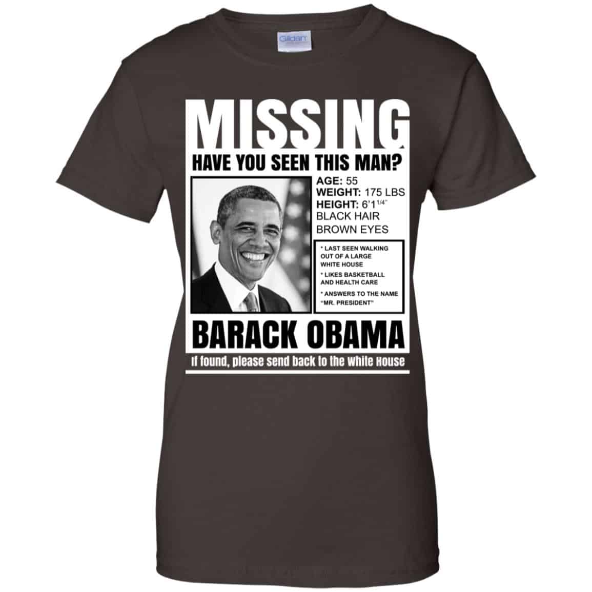 Missing Have You Seen This Man? Barack Obama Shirt, Hoodie, Tank