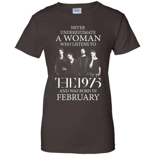 A Woman Who Listens To The 1975 And Was Born In February T-Shirts, Hoodie, Tank