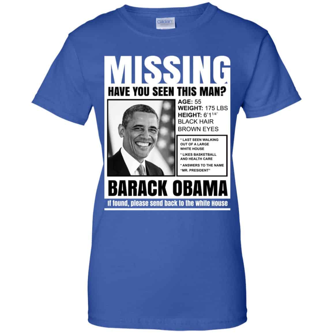 Missing Have You Seen This Man? Barack Obama Shirt, Hoodie, Tank
