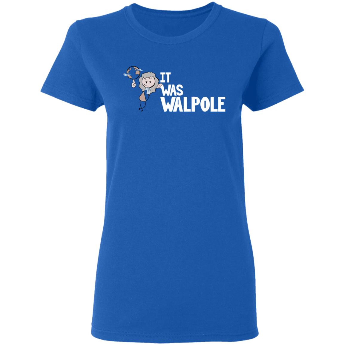 It Was Walpole Shirt, Hoodie, Tank