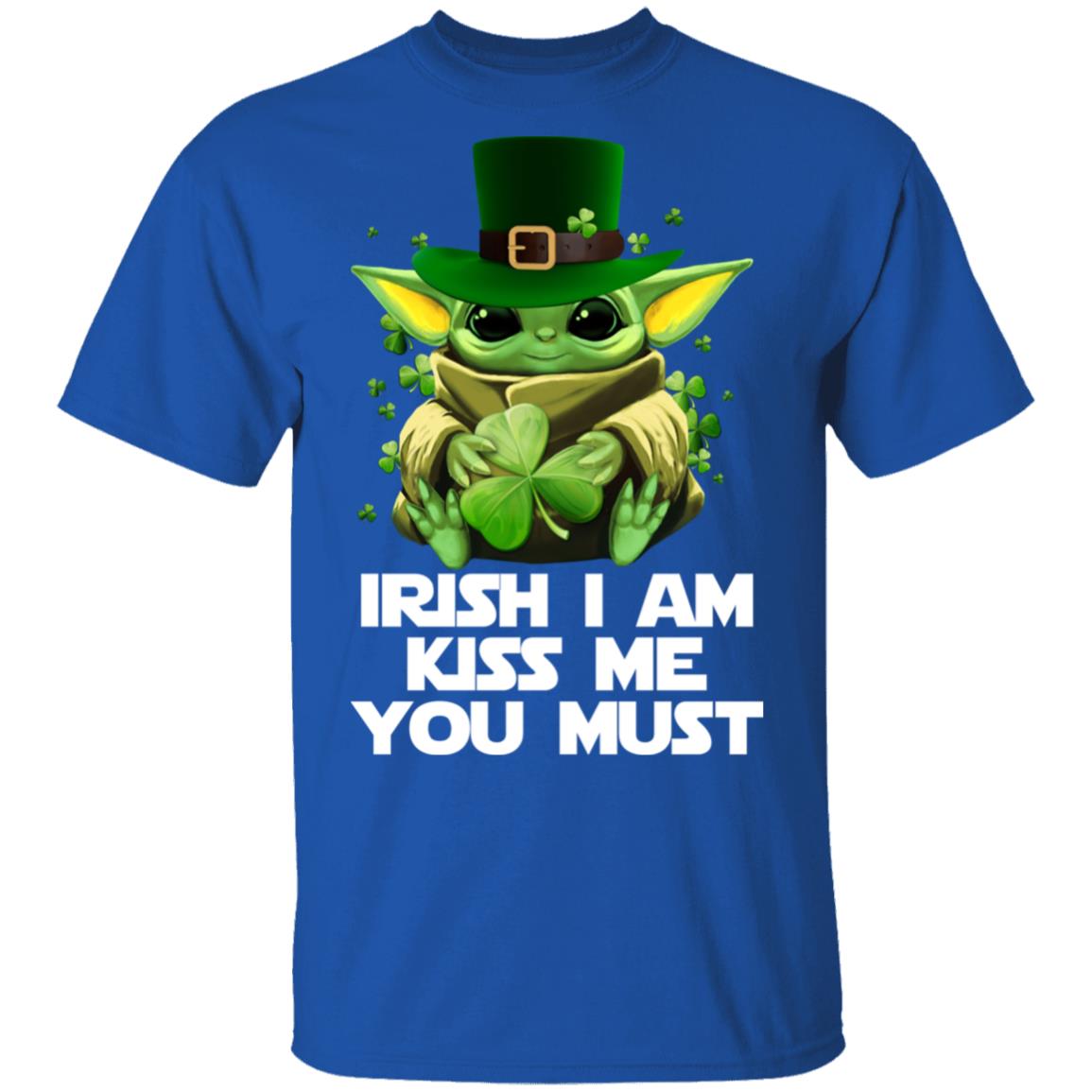 Irish I Am Kiss Me You Must Baby Yoda Shirt, Hoodie, Tank