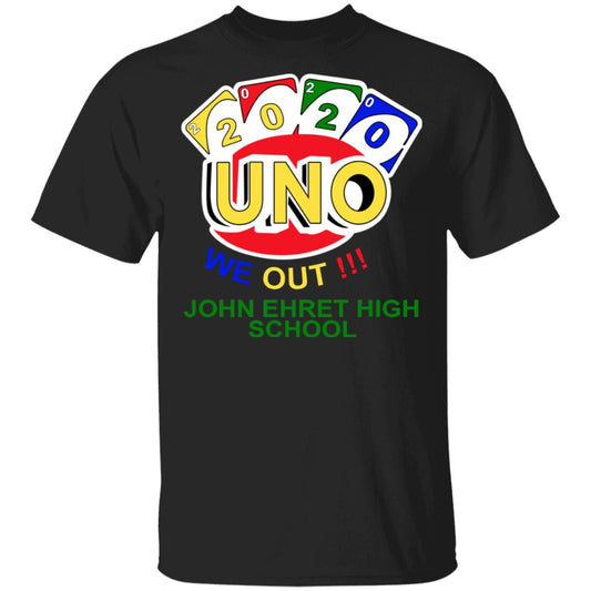 John Ehret High School 2020 Uno We Out High School Graduation Parody Shirt, Hoodie, Tank