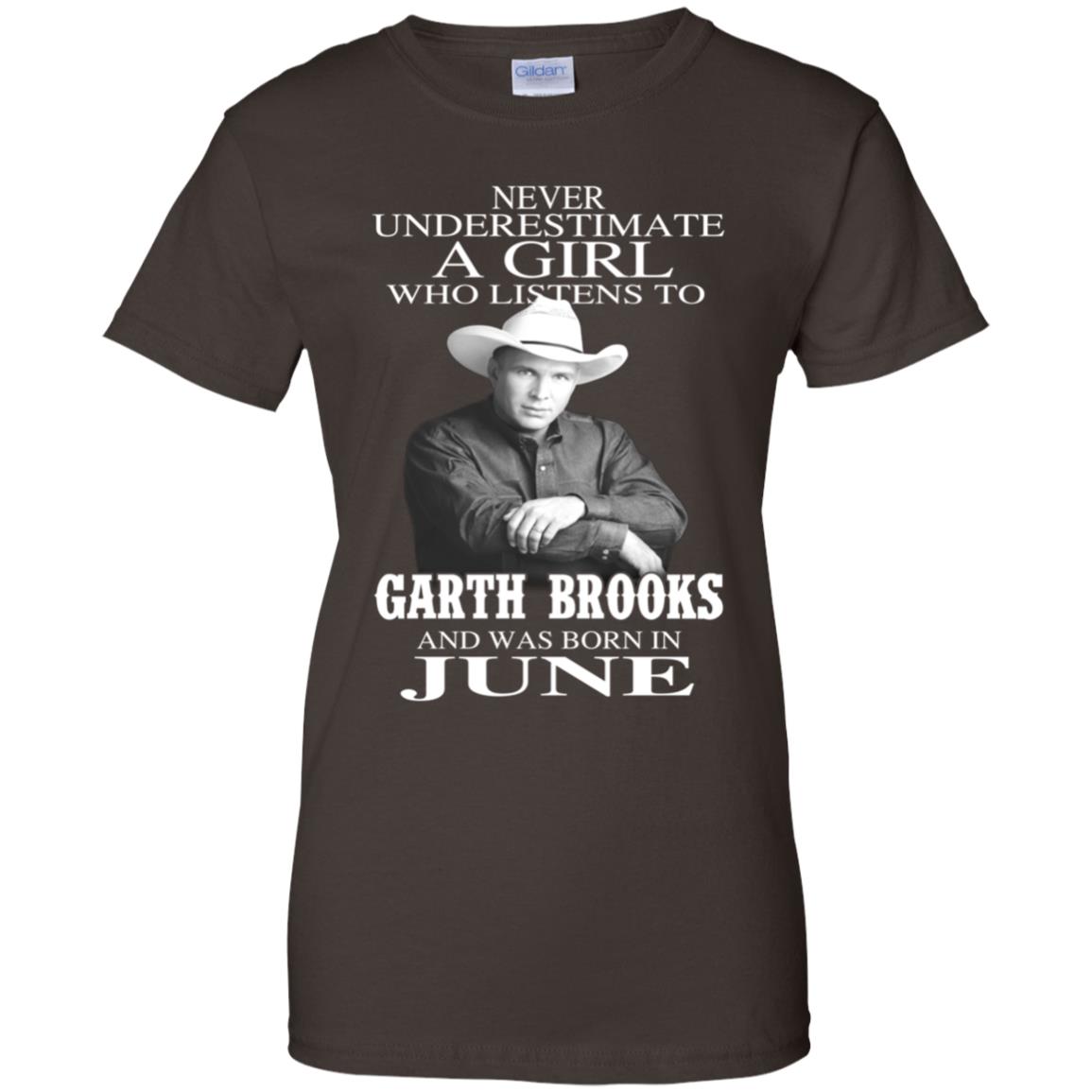 A Girl Who Listens To Garth Brooks And Was Born In June T-Shirts, Hoodie, Tank