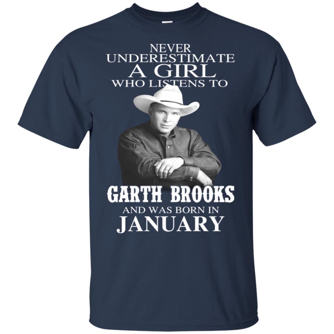 A Girl Who Listens To Garth Brooks And Was Born In January T-Shirts, Hoodie, Tank