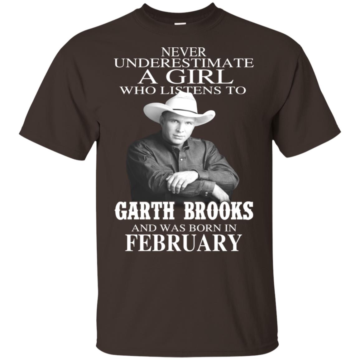 A Girl Who Listens To Garth Brooks And Was Born In February T-Shirts, Hoodie, Tank