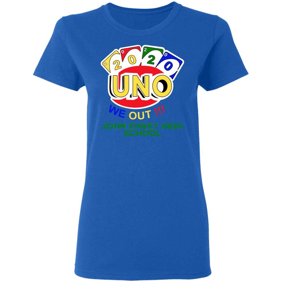 John Ehret High School 2020 Uno We Out High School Graduation Parody Shirt, Hoodie, Tank