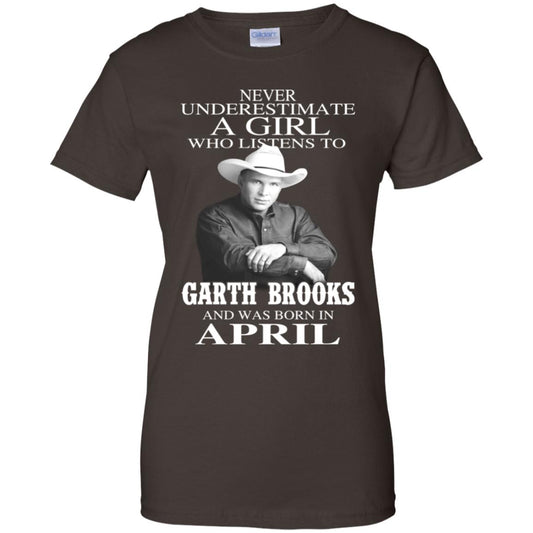 A Girl Who Listens To Garth Brooks And Was Born In April T-Shirts, Hoodie, Tank