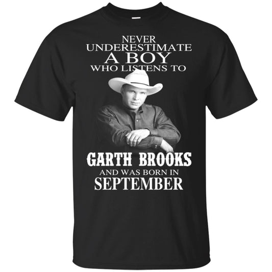 A Boy Who Listens To Garth Brooks And Was Born In September T-Shirts, Hoodie, Tank