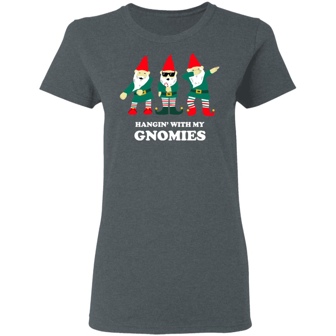 Hangin’ With My Gnomies Shirt, Hoodie, Tank
