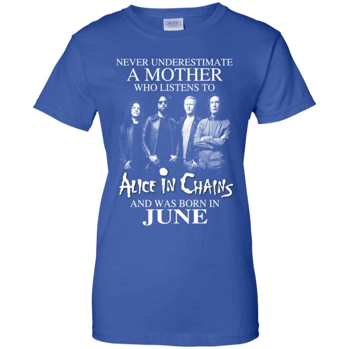 A Mother Who Listens To Alice In Chains And Was Born In June T-Shirts, Hoodie, Tank