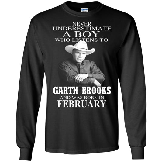 
	A Boy Who Listens To Garth Brooks And Was Born In February T-Shirts, Hoodie, Tank