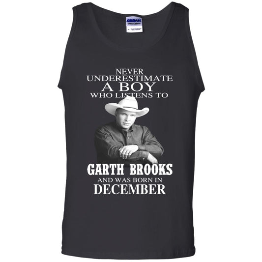 A Boy Who Listens To Garth Brooks And Was Born In December T-Shirts, Hoodie, Tank