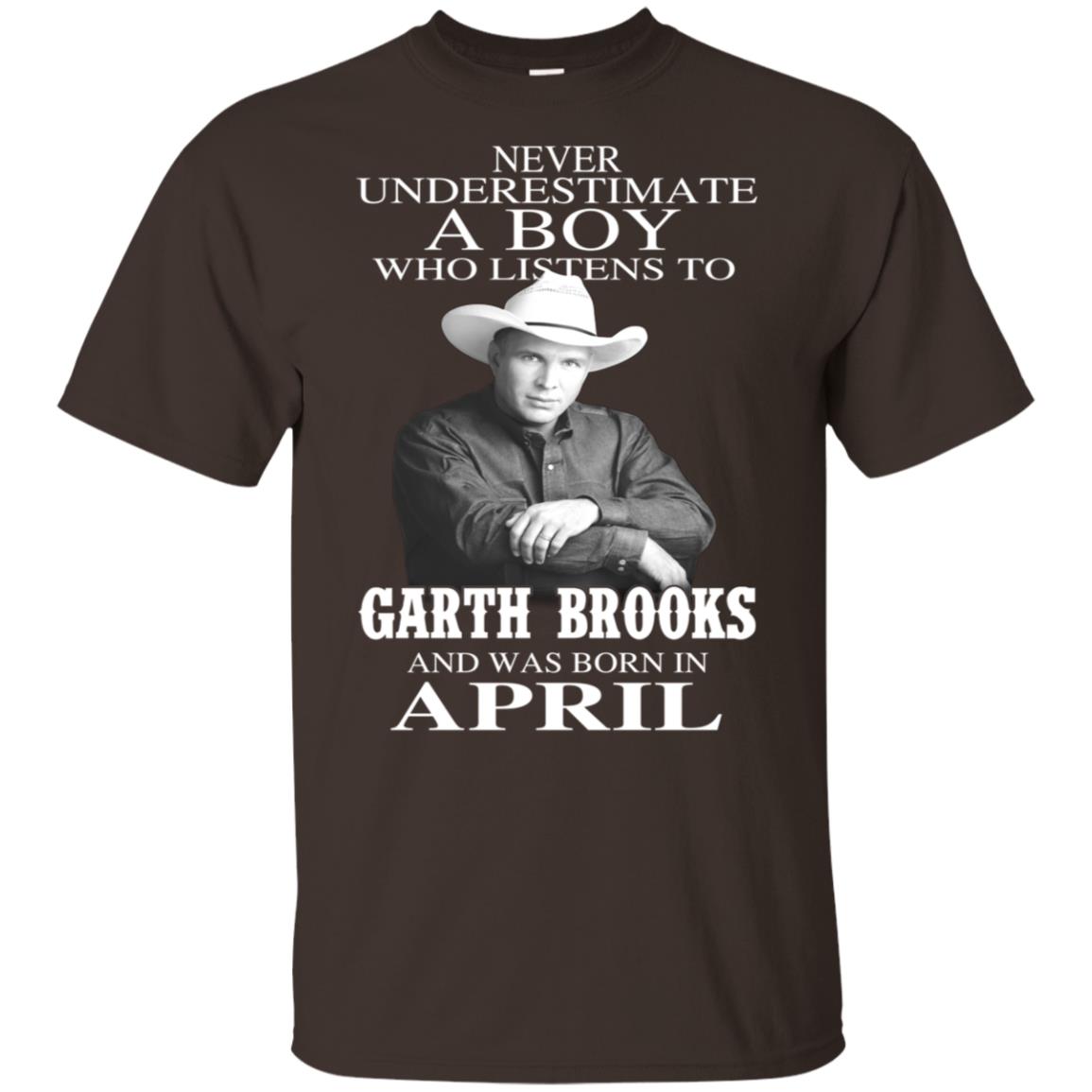 A Boy Who Listens To Garth Brooks And Was Born In April T-Shirts, Hoodie, Tank