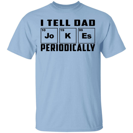 I Tell Dad Jokes Periodically Shirt, Hoodie, Tank