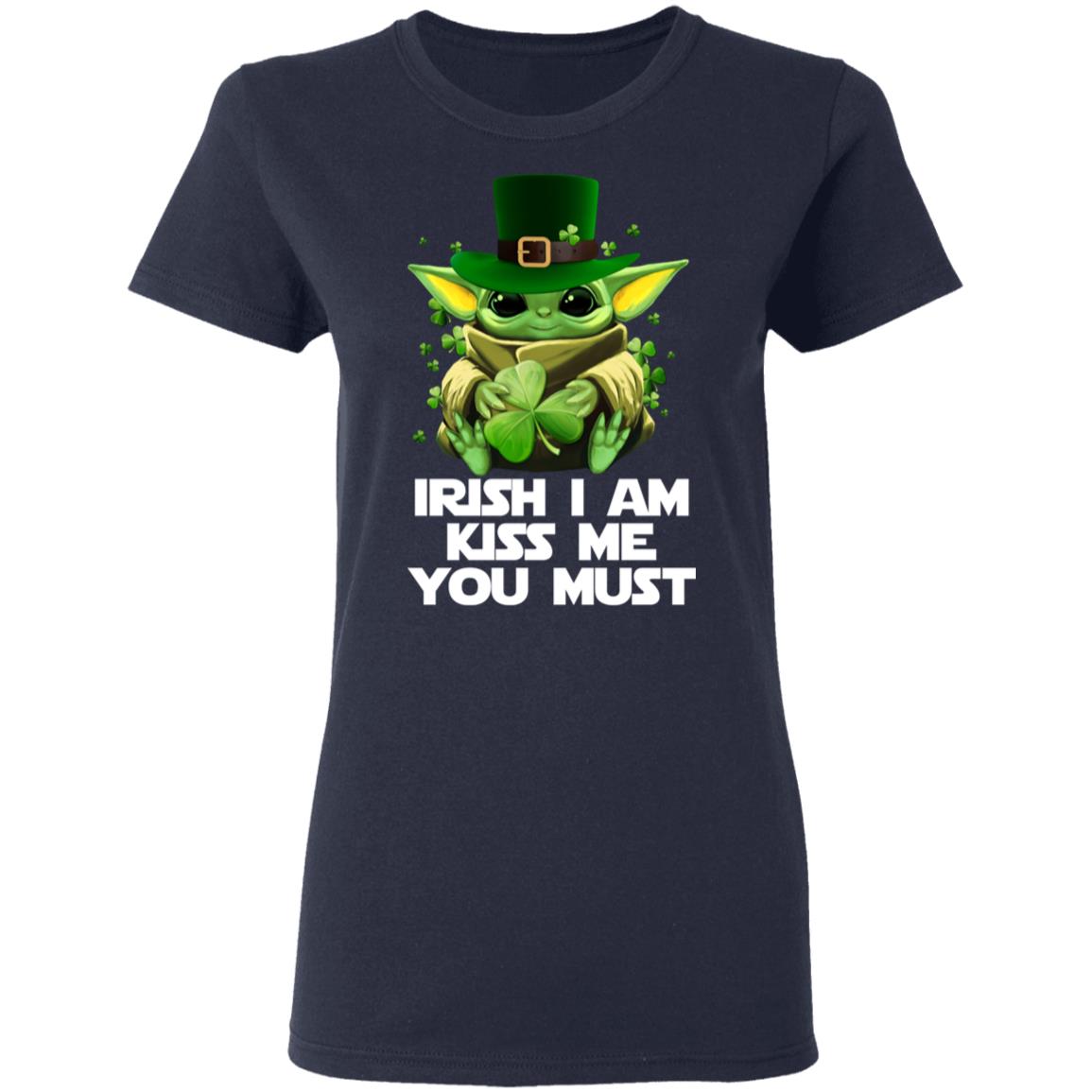 Irish I Am Kiss Me You Must Baby Yoda Shirt, Hoodie, Tank