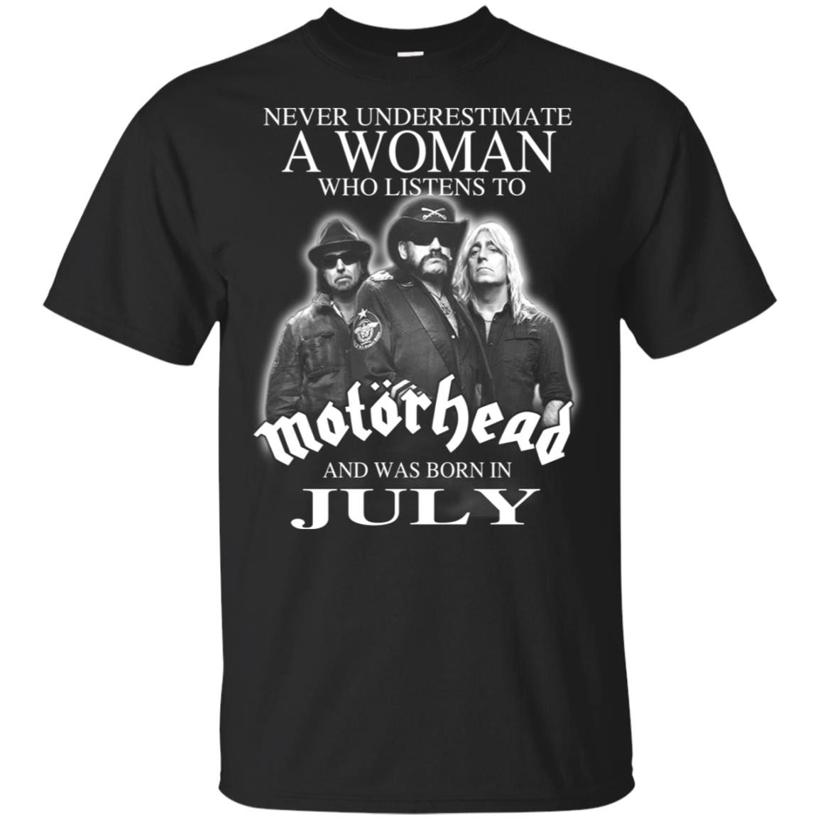 A Woman Who Listens To Motorhead And Was Born In July T-Shirts, Hoodie, Tank
