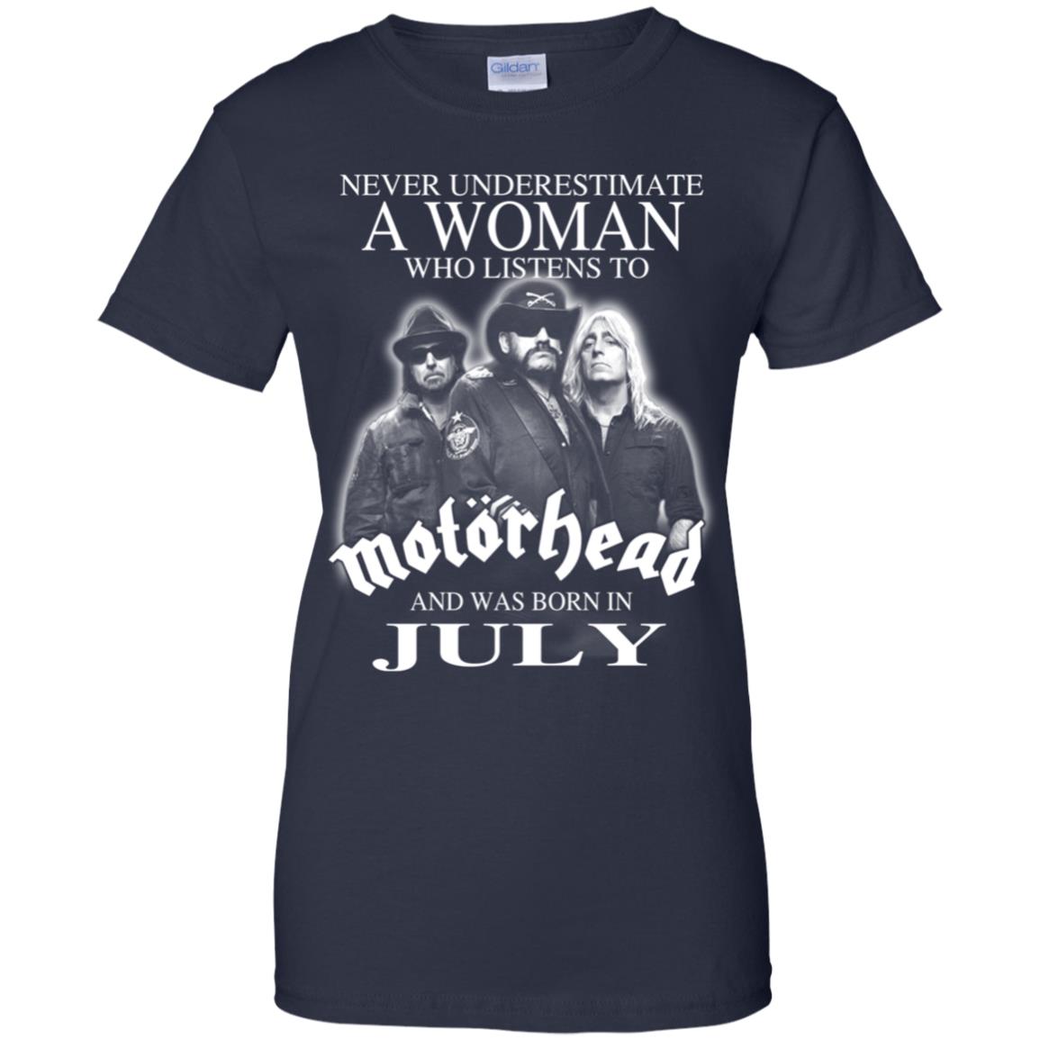 A Woman Who Listens To Motorhead And Was Born In July T-Shirts, Hoodie, Tank