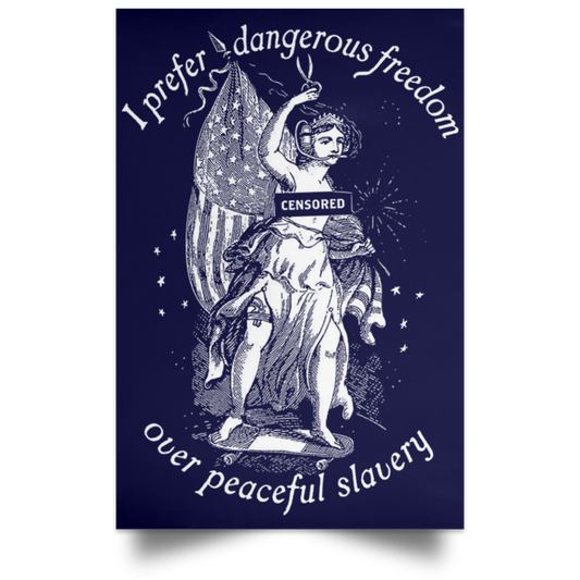 
	I Prefer Dangerous Freedom Thomas Jefferson Poster