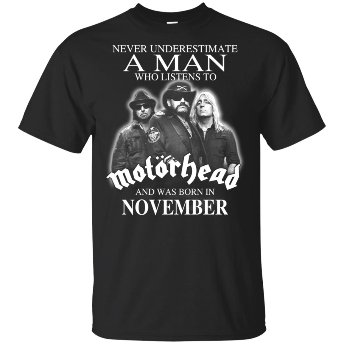 A Man Who Listens To Motorhead And Was Born In November T-Shirts, Hoodie, Tank