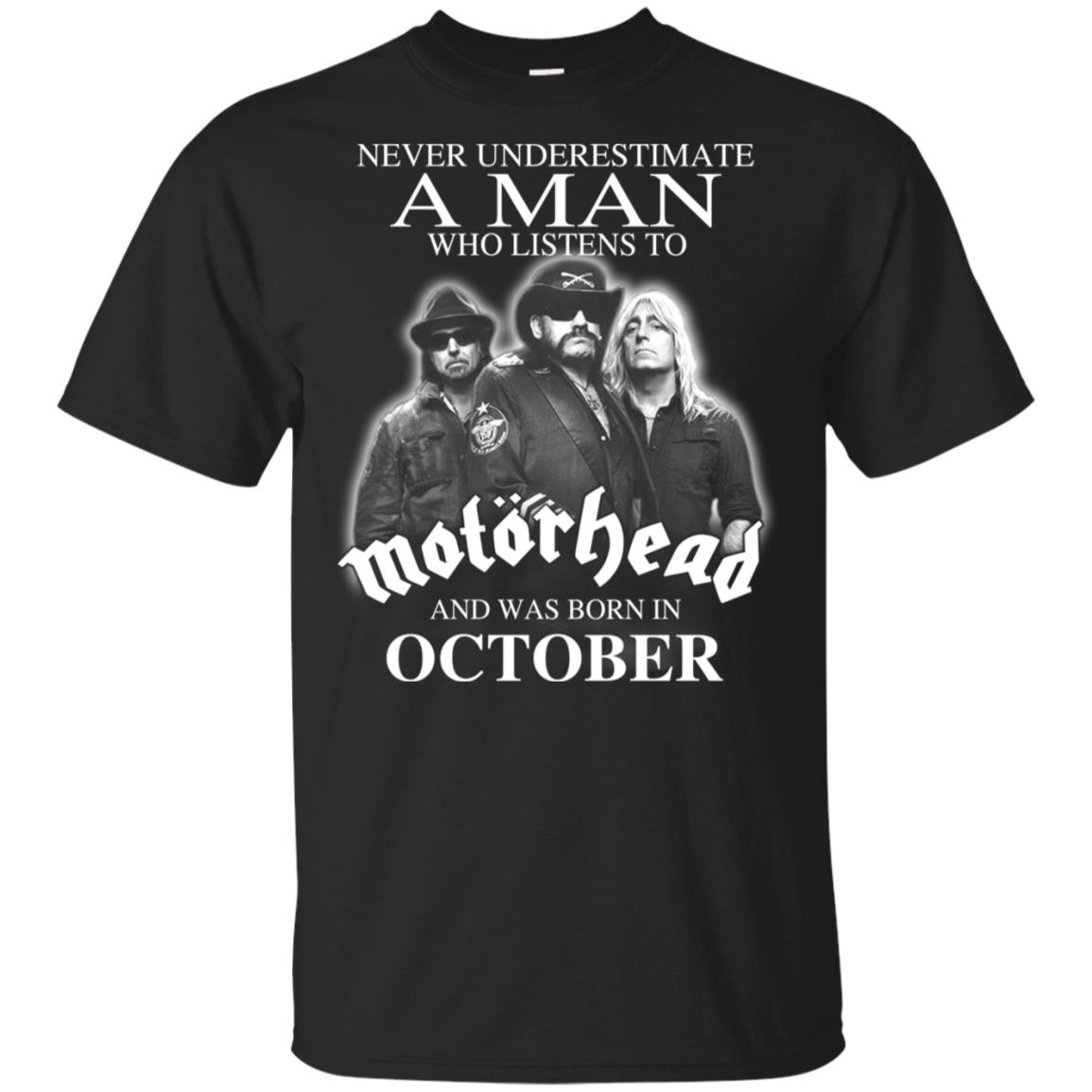 
	A Man Who Listens To Motorhead And Was Born In October T-Shirts, Hoodie, Tank
