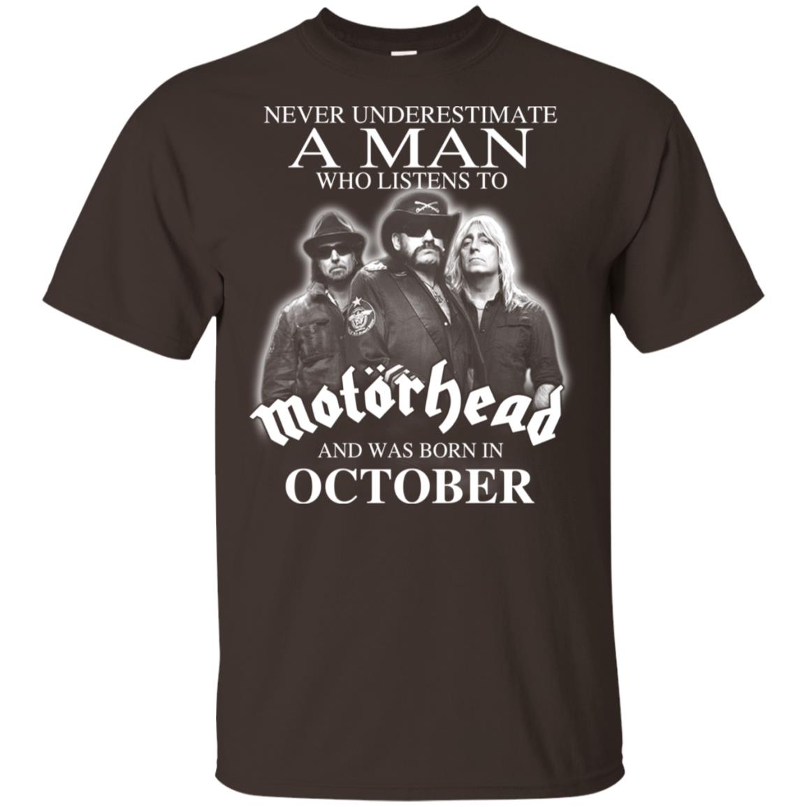 A Man Who Listens To Motorhead And Was Born In October T-Shirts, Hoodie, Tank