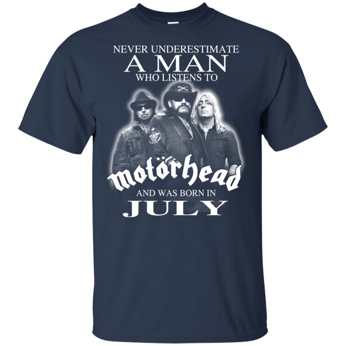 A Man Who Listens To Motorhead And Was Born In July T-Shirts, Hoodie, Tank