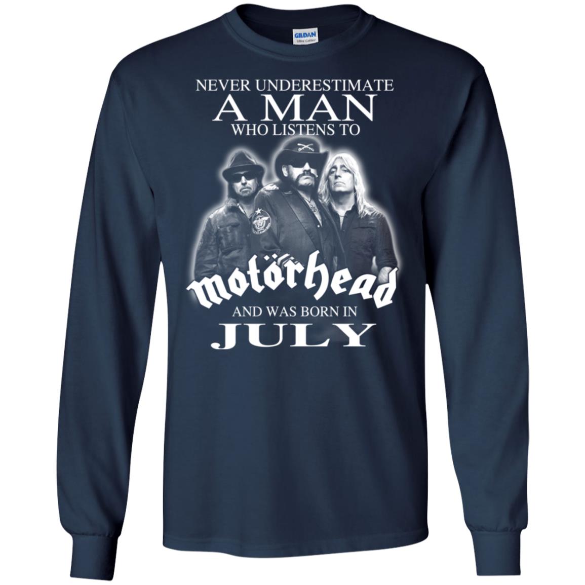 A Man Who Listens To Motorhead And Was Born In July T-Shirts, Hoodie, Tank