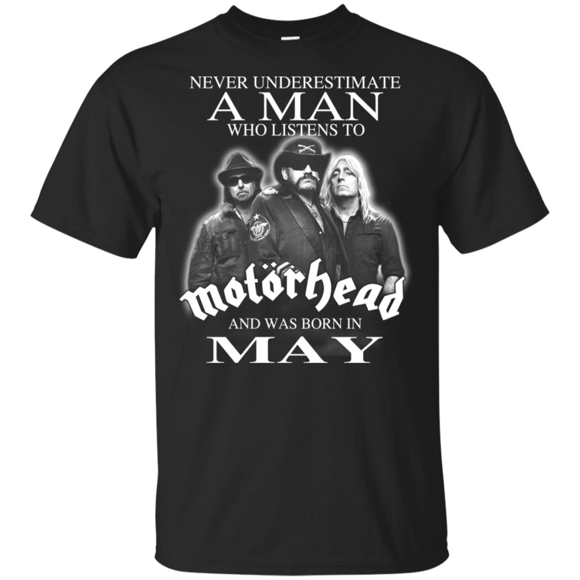 A Man Who Listens To Motorhead And Was Born In May T-Shirts, Hoodie, Tank