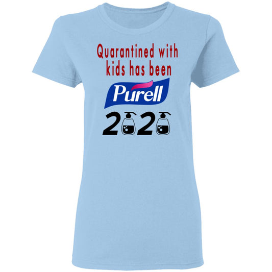 Quarantined With Kids Has Been Purell 2020 Shirt, Hoodie, Tank