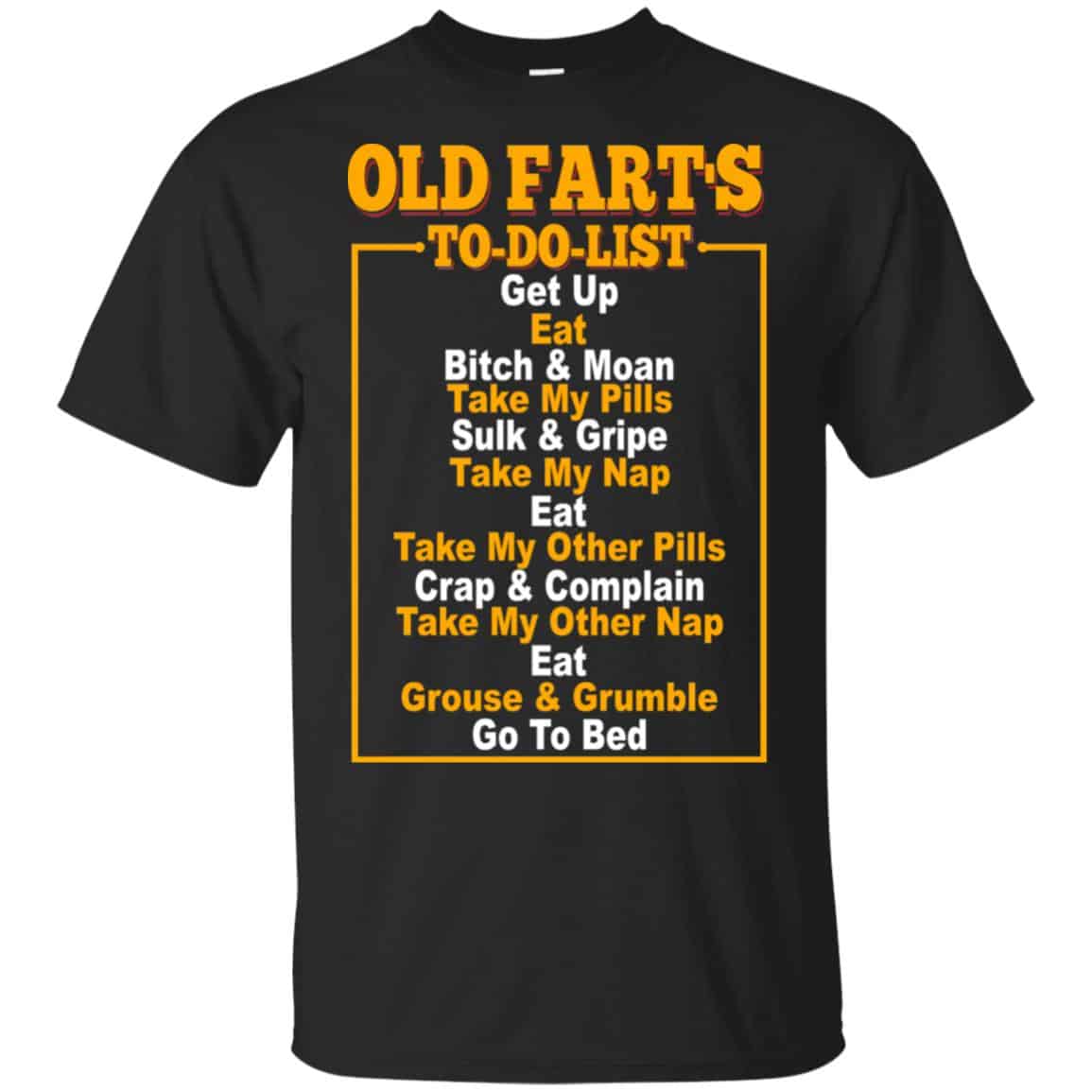 Old Fart’s To Do List T-Shirts, Hoodie, Tank