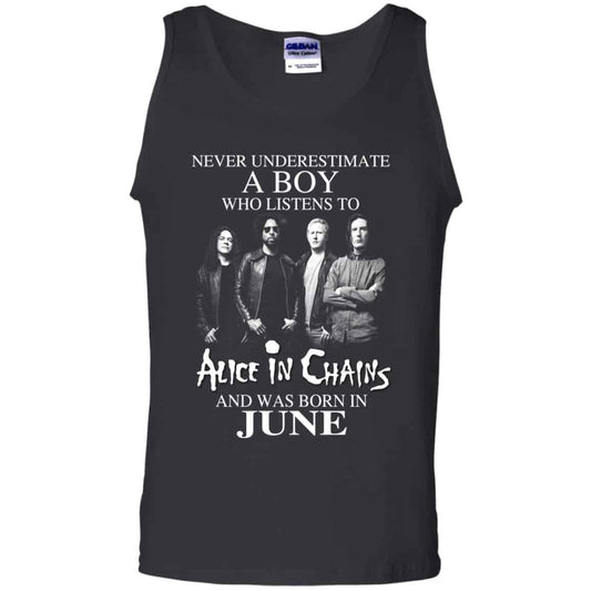 A Boy Who Listens To Alice In Chains And Was Born In June T-Shirts, Hoodie, Tank
