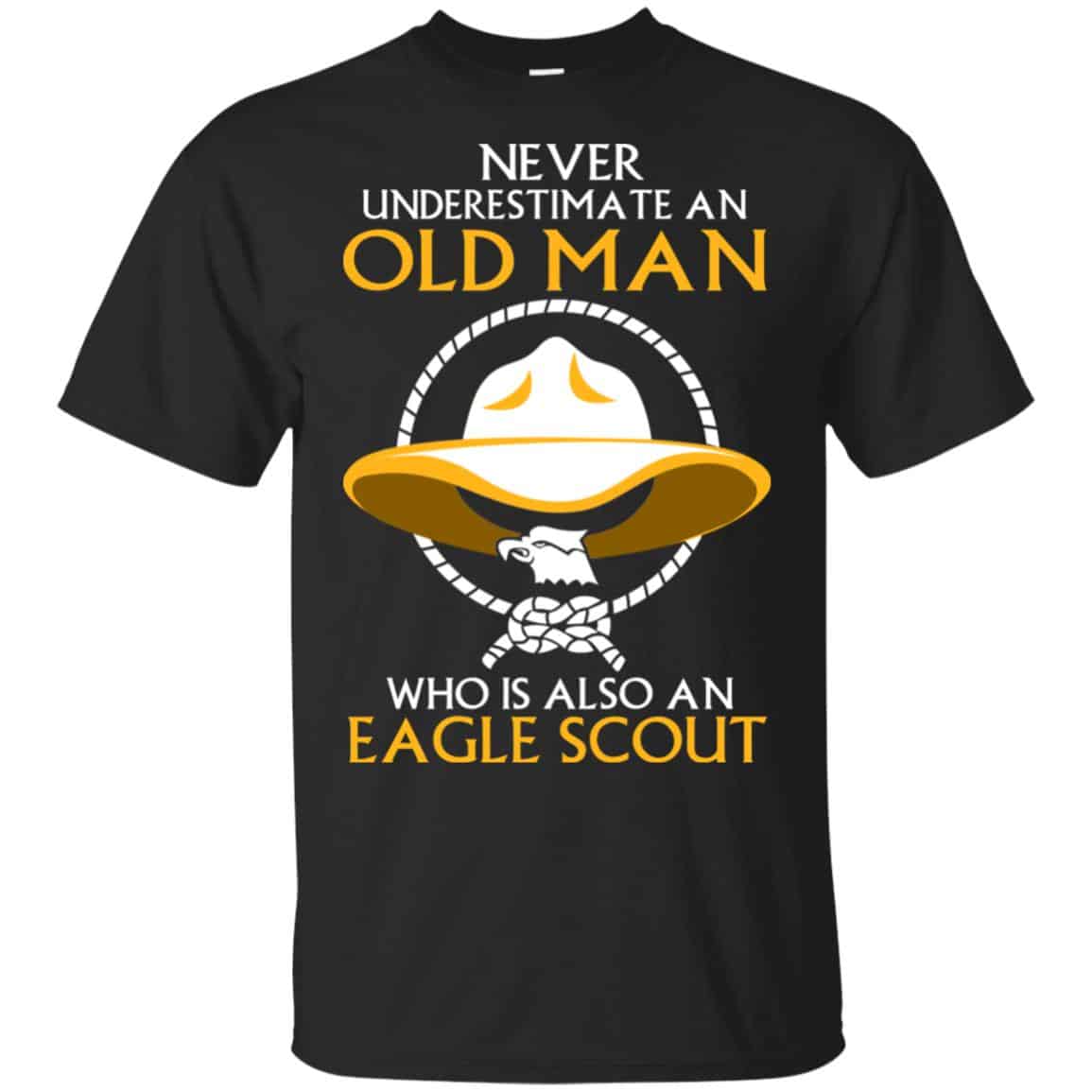 Never Underestimate An Old Man Who Is Also An Eagle Scout Shirt, Hoodie, Tank