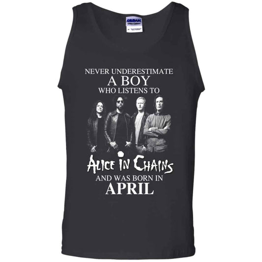 
	A Boy Who Listens To Alice In Chains And Was Born In April T-Shirts, Hoodie, Tank