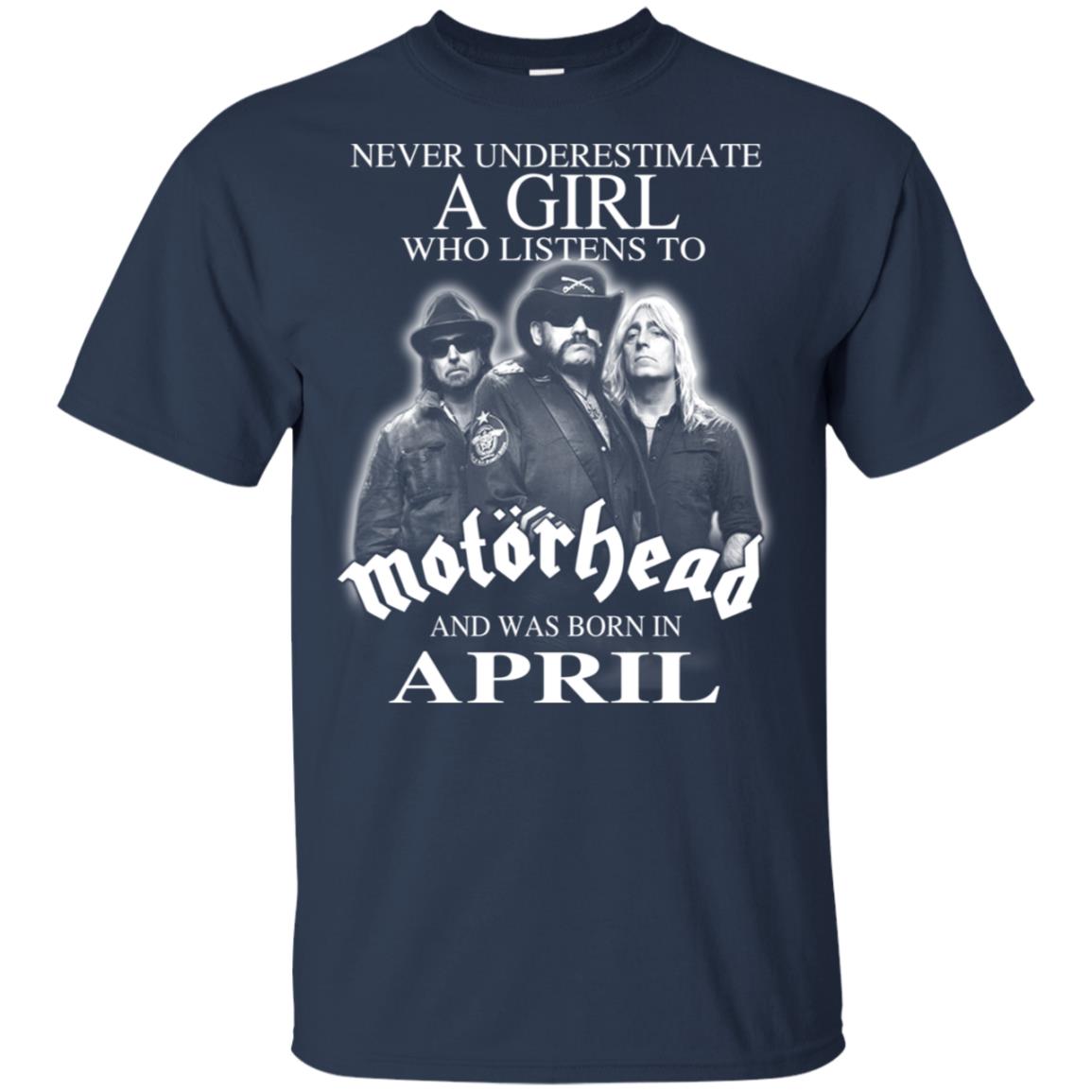 A Girl Who Listens To Motorhead And Was Born In April T-Shirts, Hoodie, Tank