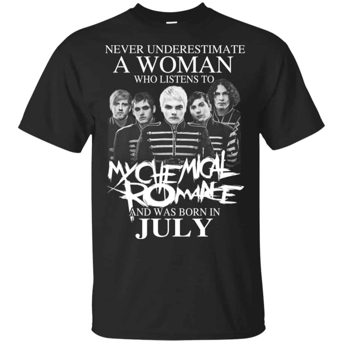 A Woman Who Listens To My Chemical Romance And Was Born In July T-Shirts, Hoodie, Tank