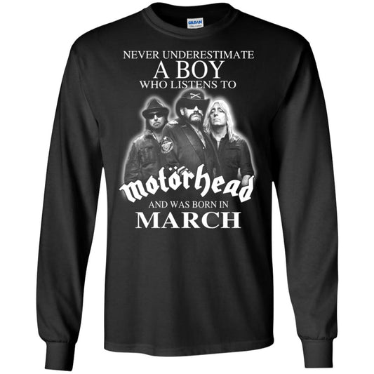 
	A Boy Who Listens To Motorhead And Was Born In March T-Shirts, Hoodie, Tank